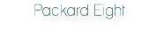 Packard Eight